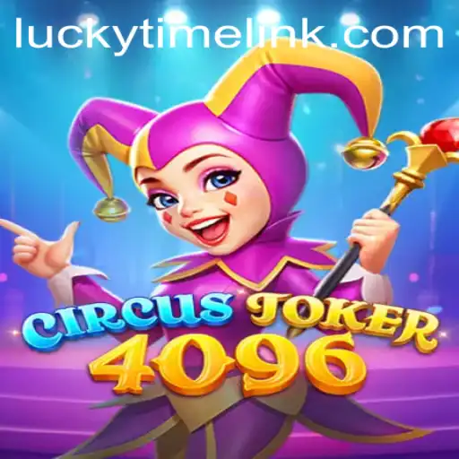 Exploring the Playful World of CircusJoker4096 and the Enigmatic Keyword LuckyTime