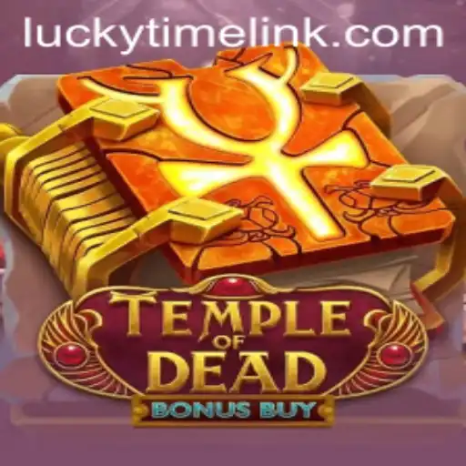 Unveiling Temple of Dead Bonus Buy: A Comprehensive Guide with LuckyTime Insights